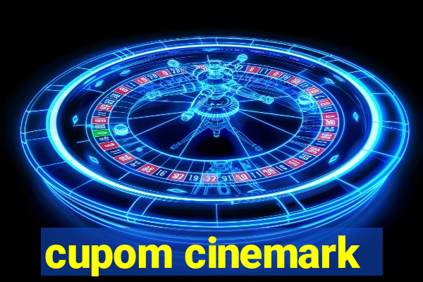 cupom cinemark